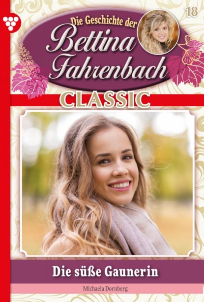 Bettina Fahrenbach Classic 18 – Liebesroman