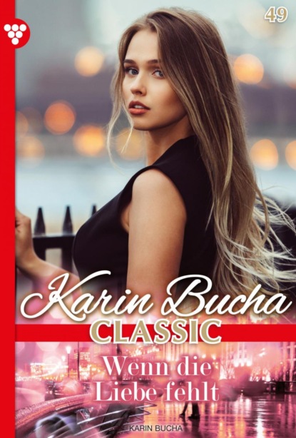 Karin Bucha Classic 49 – Liebesroman
