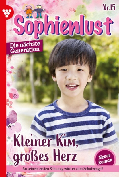 Sophienlust - Die nächste Generation 15 – Familienroman