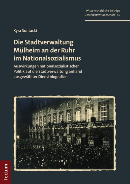 Die Stadtverwaltung Mülheim an der Ruhr im Nationalsozialismus