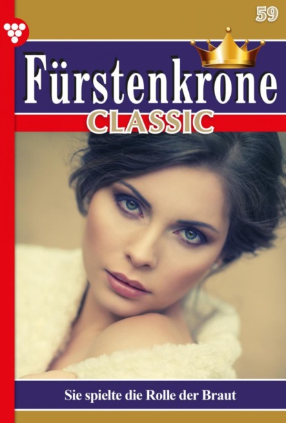 Fürstenkrone Classic 59 – Adelsroman