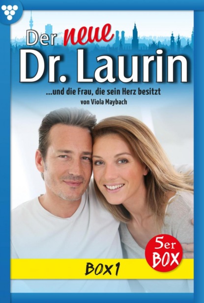Der neue Dr. Laurin Box 1 – Arztroman