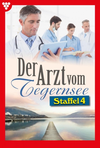 Der Arzt vom Tegernsee Staffel 4 – Arztroman
