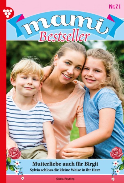 Mami Bestseller 71 – Familienroman