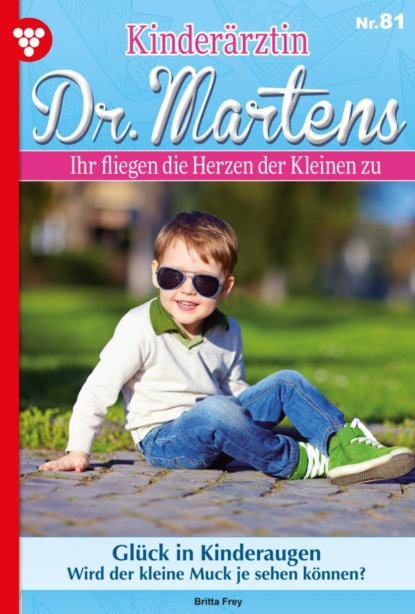 Kinderärztin Dr. Martens 81 – Arztroman