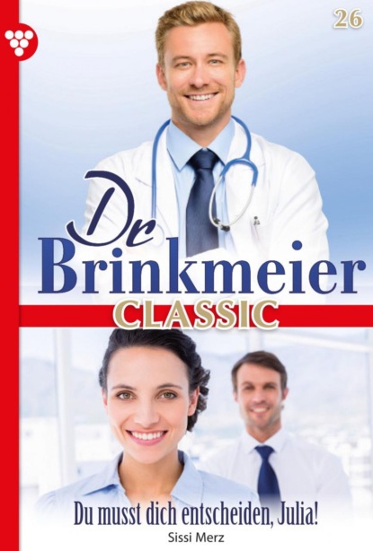 Dr. Brinkmeier Classic 26 – Arztroman