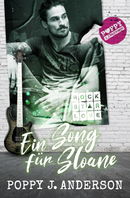 Rockstar Love - Ein Song für Sloane