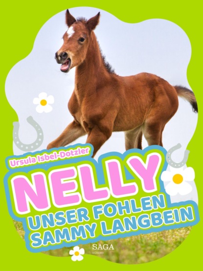 Nelly - Unser Fohlen Sammy Langbein