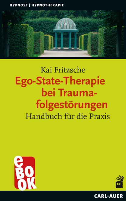 Ego-State-Therapie bei Traumafolgestörungen