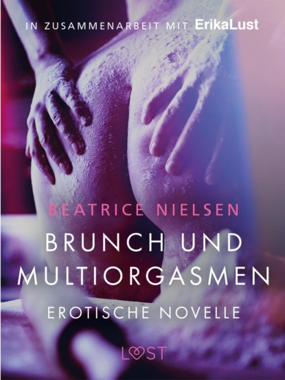 Brunch und Multiorgasmen: Erotische Novelle