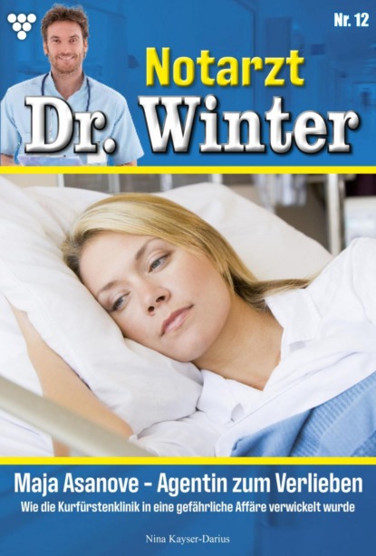 Notarzt Dr. Winter 12 – Arztroman