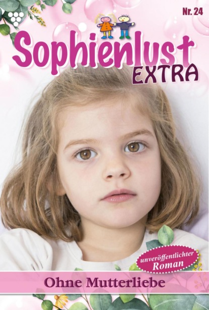 Sophienlust Extra 24 – Familienroman