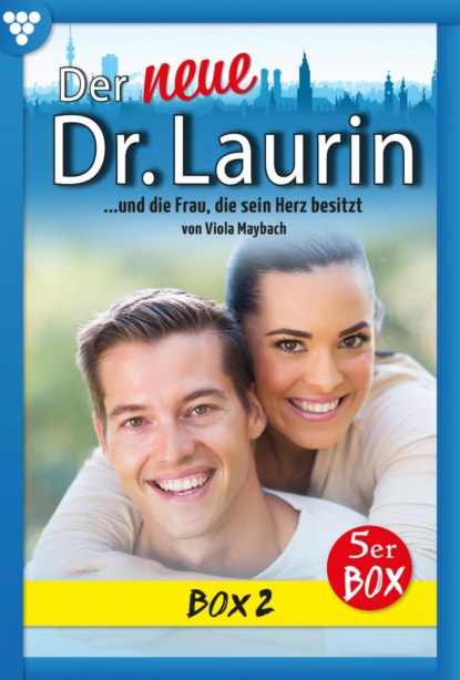 Der neue Dr. Laurin Box 2 – Arztroman