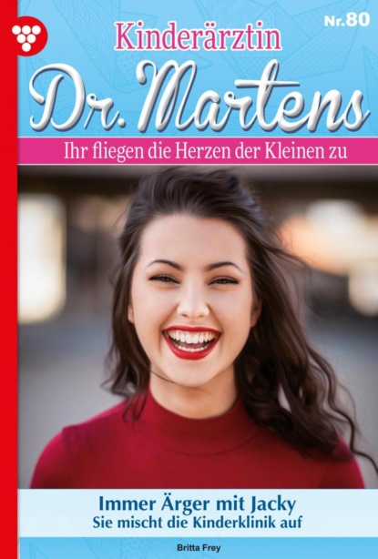 Kinderärztin Dr. Martens 80 – Arztroman
