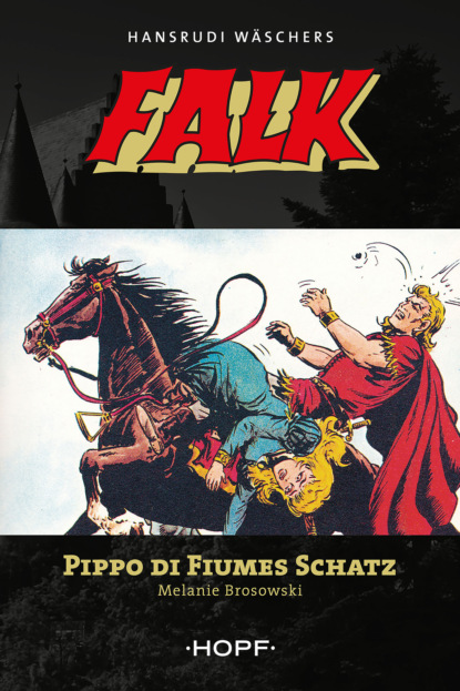Falk 8: Pippo di Fiumes Schatz