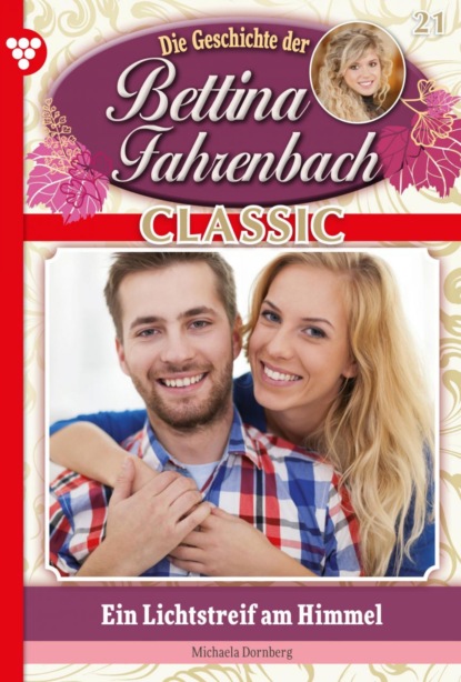 Bettina Fahrenbach Classic 21 – Liebesroman