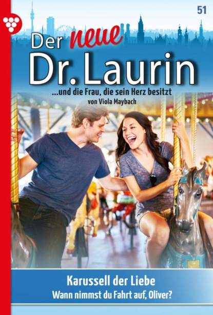 Der neue Dr. Laurin 51 – Arztroman
