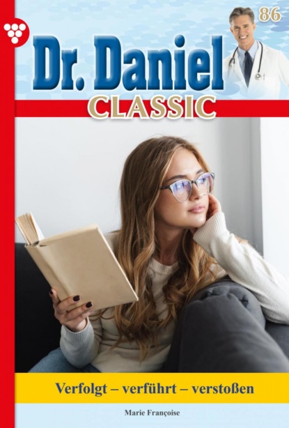 Dr. Daniel Classic 86 – Arztroman