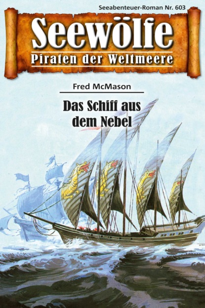Seewölfe - Piraten der Weltmeere 603