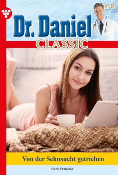 Dr. Daniel Classic 66 – Arztroman