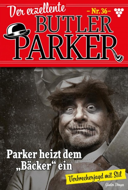 Der exzellente Butler Parker 36 – Kriminalroman