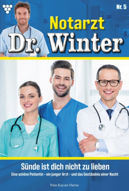 Notarzt Dr. Winter 5 – Arztroman