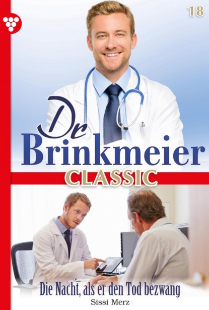 Dr. Brinkmeier Classic 18 – Arztroman