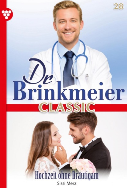 Dr. Brinkmeier Classic 28 – Arztroman