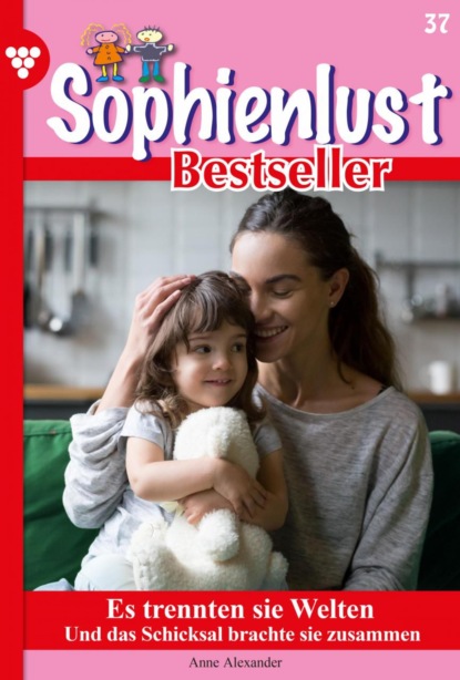 Sophienlust Bestseller 37 – Familienroman