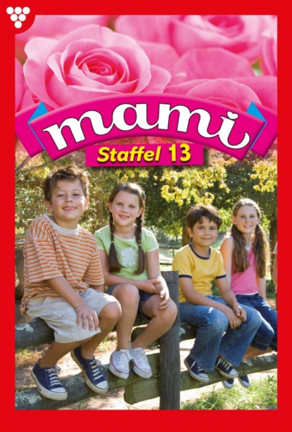 Mami Staffel 13 – Familienroman
