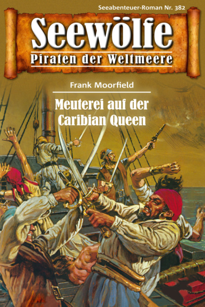 Seewölfe - Piraten der Weltmeere 382