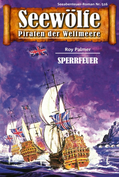 Seewölfe - Piraten der Weltmeere 516