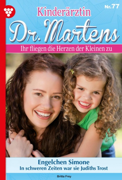 Kinderärztin Dr. Martens 77 – Arztroman