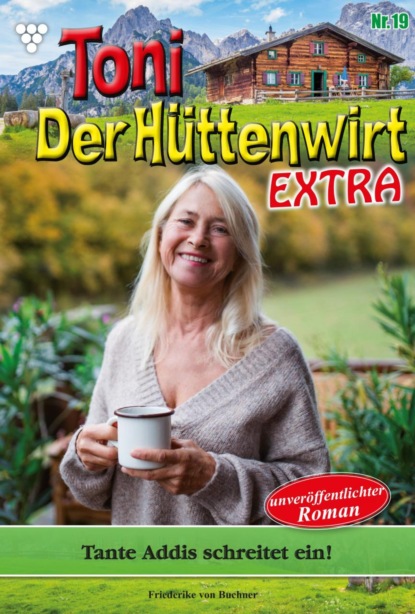 Toni der Hüttenwirt Extra 19 – Heimatroman