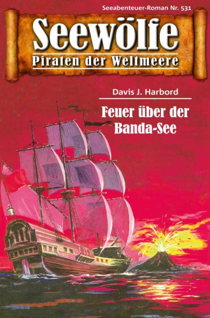 Seewölfe - Piraten der Weltmeere 531