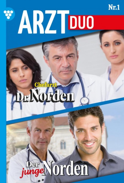Dr. Norden-Duo 1 – Arztroman