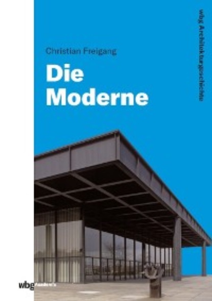 WBG Architekturgeschichte – Die Moderne (1800 bis heute)