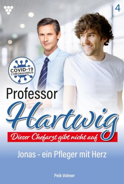 Professor Hartwig 4 – Arztroman