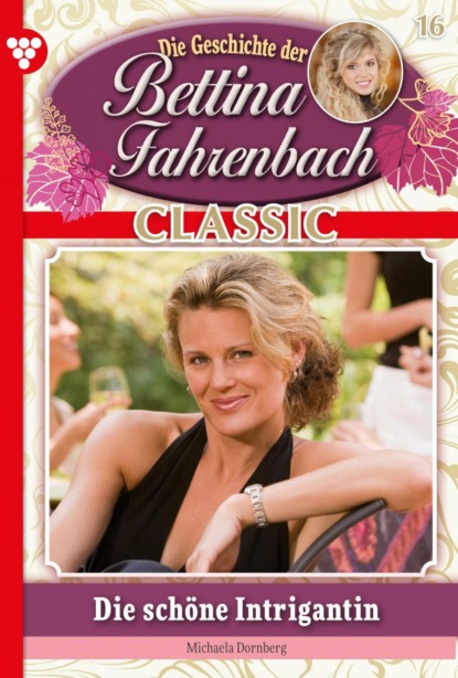 Bettina Fahrenbach Classic 16 – Liebesroman