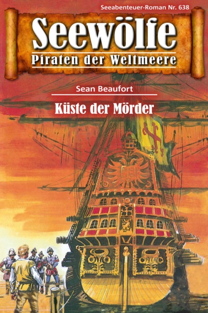 Seewölfe - Piraten der Weltmeere 638