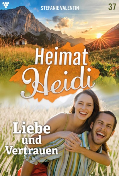 Heimat-Heidi 37 – Heimatroman