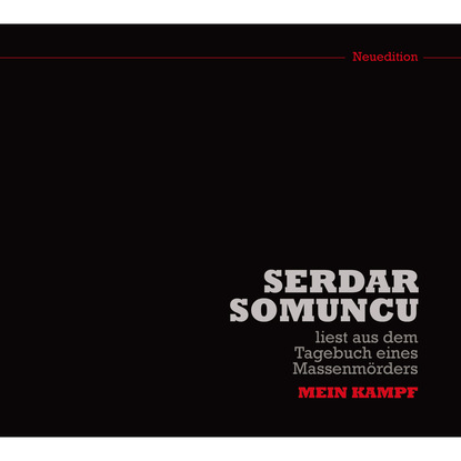 Serdar Somuncu liest aus dem Tagebuch eines Massenmörders ""Mein Kampf"" (Neuedition)