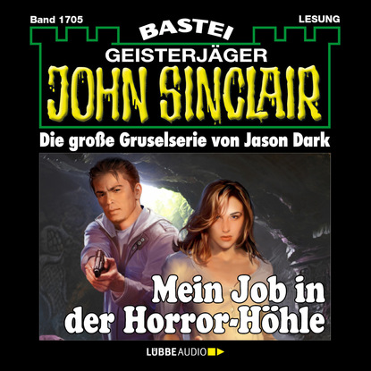 John Sinclair, Band 1705: Mein Job in der Horror-Höhle