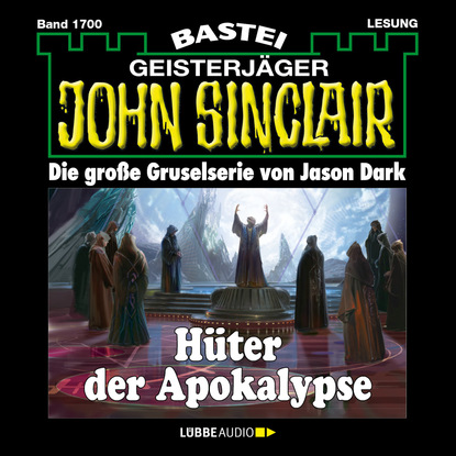 John Sinclair, Band 1700: Hüter der Apokalypse