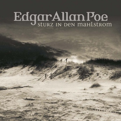 Edgar Allan Poe, Folge 5: Sturz in den Mahlstrom
