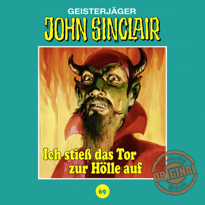John Sinclair, Tonstudio Braun, Folge 69: Ich stieß das Tor zur Hölle auf. Teil 1 von 3 (Gekürzt)