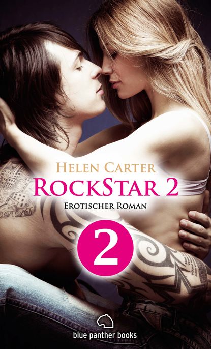 Rockstar | Band 2 | Teil 2 | Erotischer Roman
