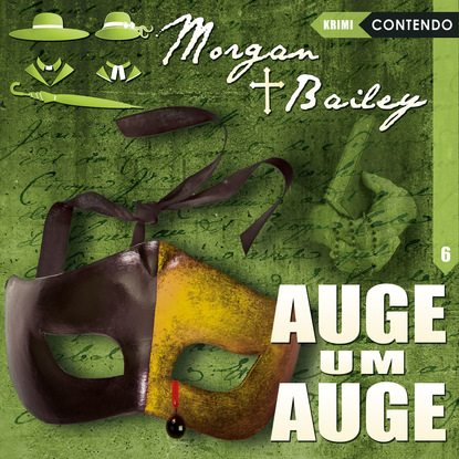 Morgan & Bailey, Folge 6: Auge um Auge