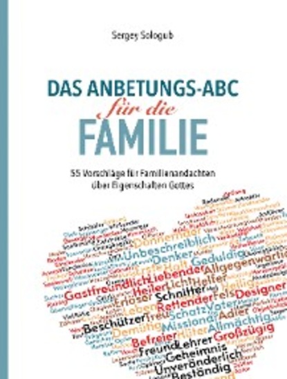 Das Anbetungs-ABC für die Familie