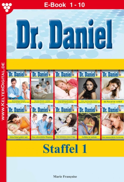 Dr. Daniel Staffel 1 – Arztroman